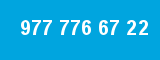 977 776 67 22